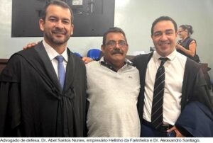 Empresário “Helinho da Farinheira”: Júri inocenta único réu presente, e morte do ex-prefeito Carlito Tanajura fica sem punição